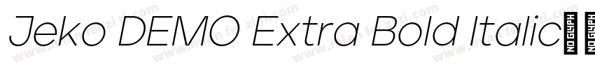 Jeko DEMO Extra Bold Italic字体转换